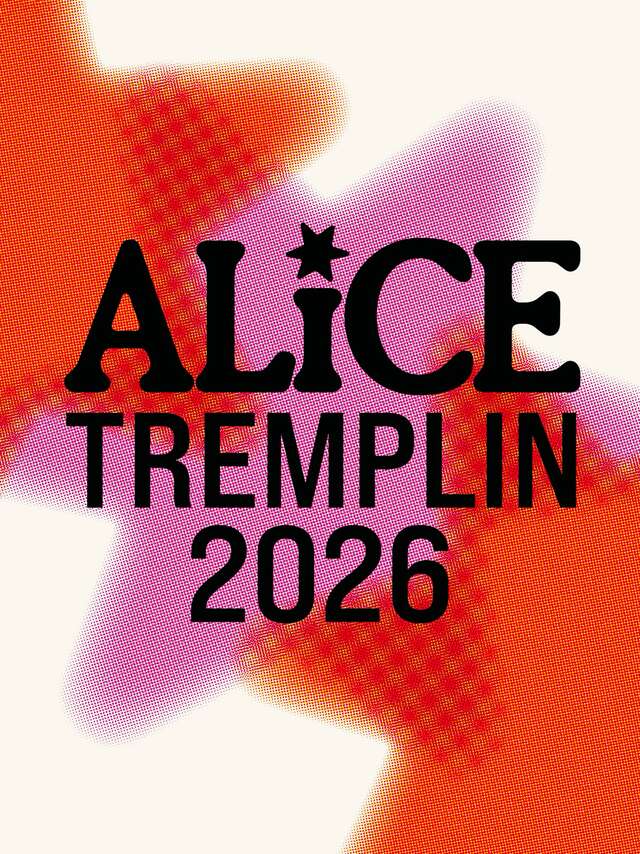 Finale du Tremplin Alice 2026