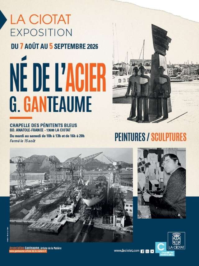 Né de l'Acier Exhibition by Gilbert Ganteaume