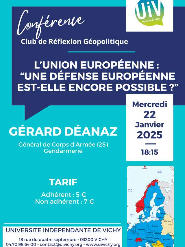 Conférence : l'Union Européenne : "une défense européenne est-elle encore possible ?"