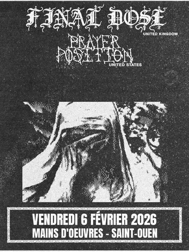 Concert - Final Dose + Prayer Position