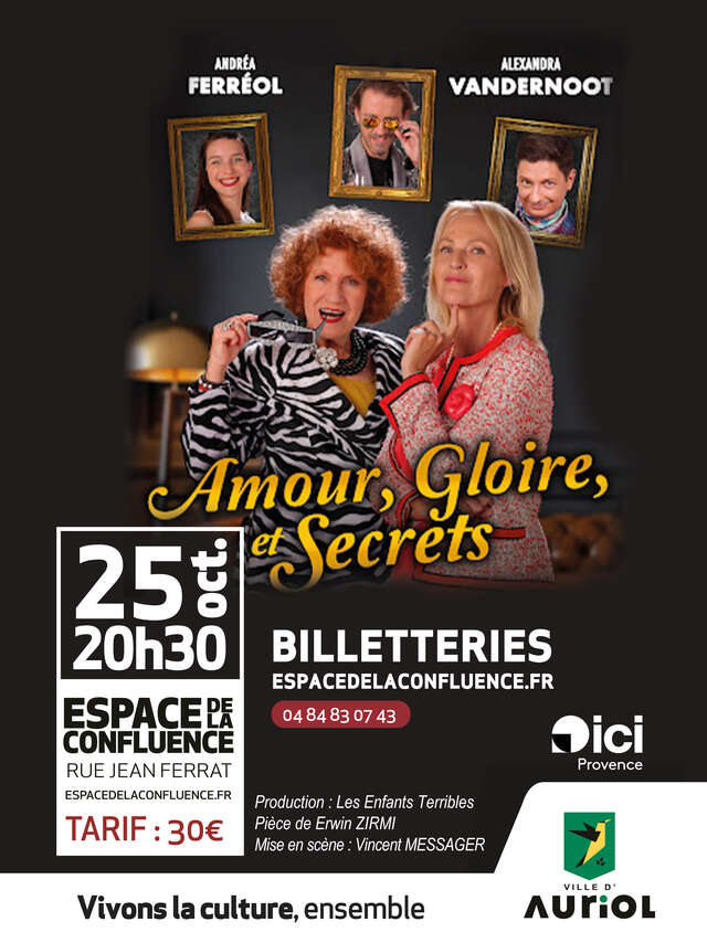 Spectacle : Amour, gloire et secrets