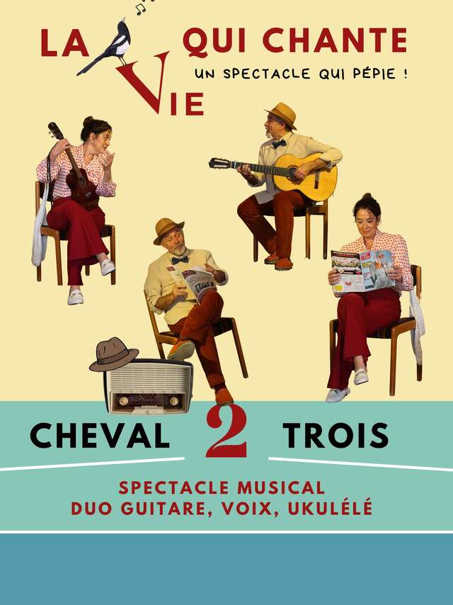 "La vie qui chante" - Musicalvoorstelling - Théâtre des 2 Mondes