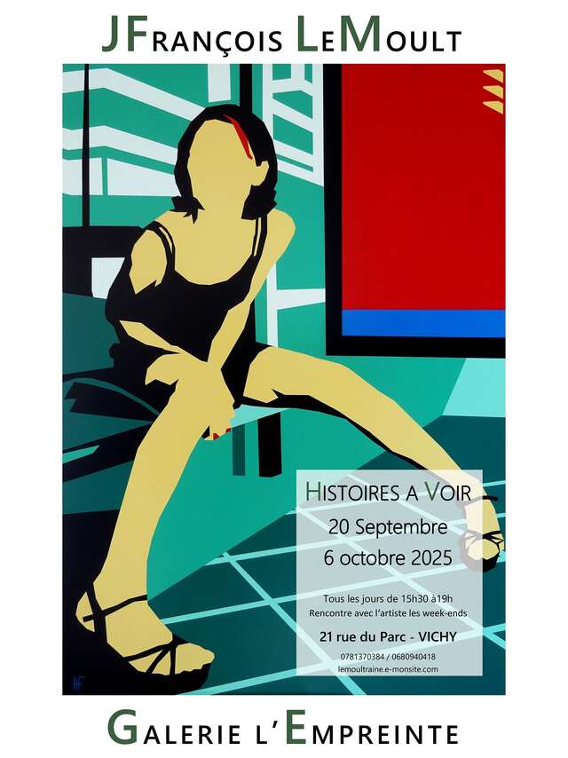 Exposition J-François LeMoult - "Histoires à Voir"