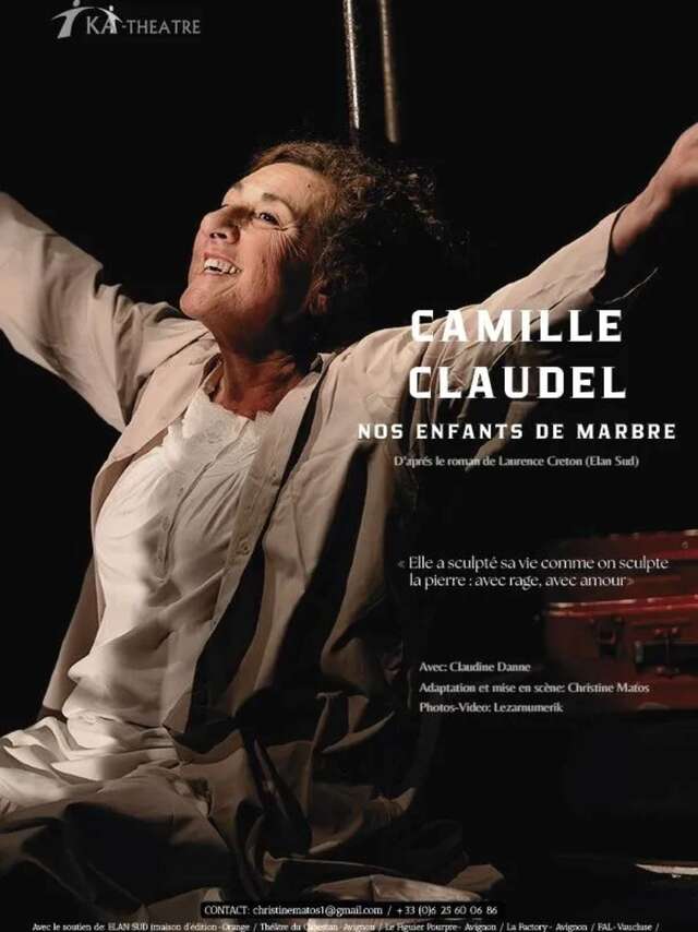 Theater 'Camille Claudel, mes enfants de marbre' - Théâtre des 2 Mondes