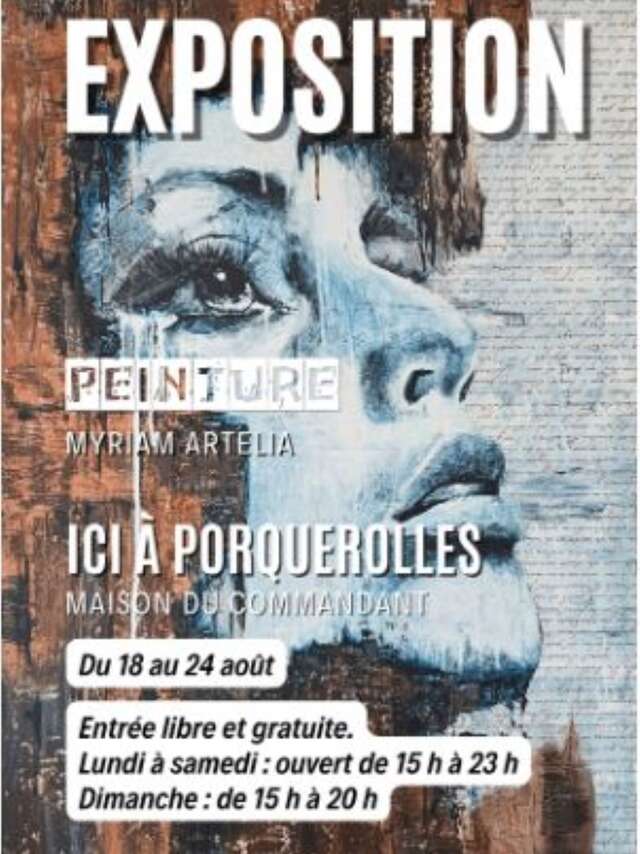 Exhibition at the Maison du Commandant - Here in Porquerolles