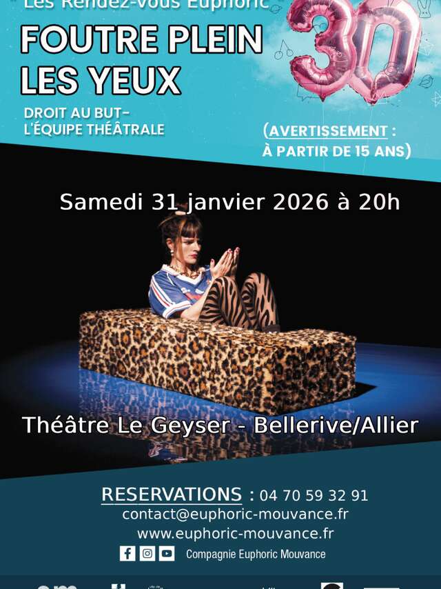 Foutre plein les yeux / RDV Euphoric N°2 / Droit au but - L'équipe théâtrale