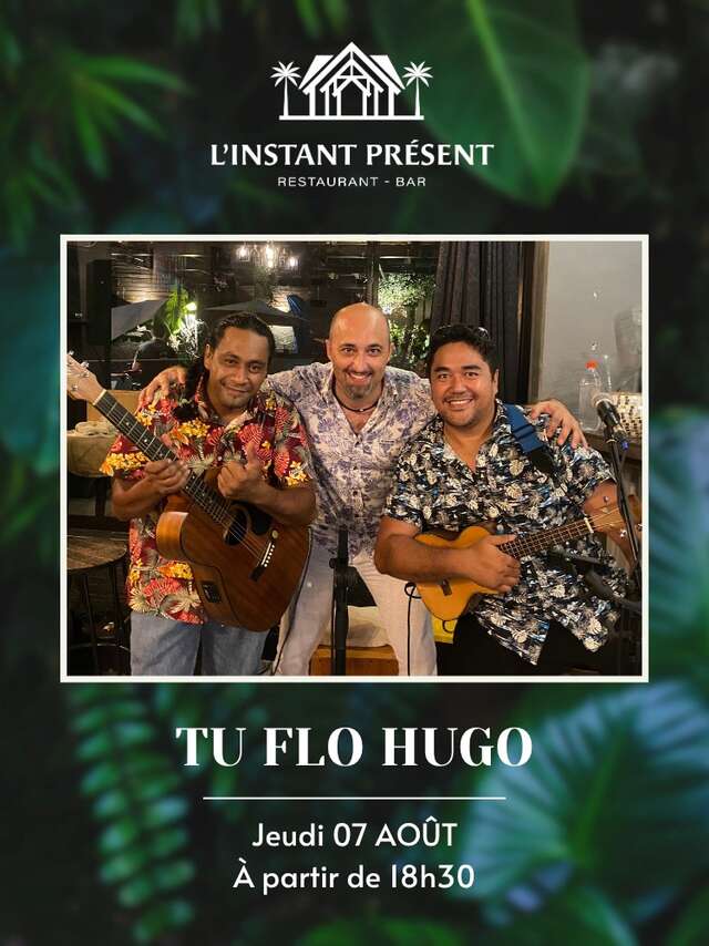 Tu, Flo & Hugo en concert à L'Instant Présent