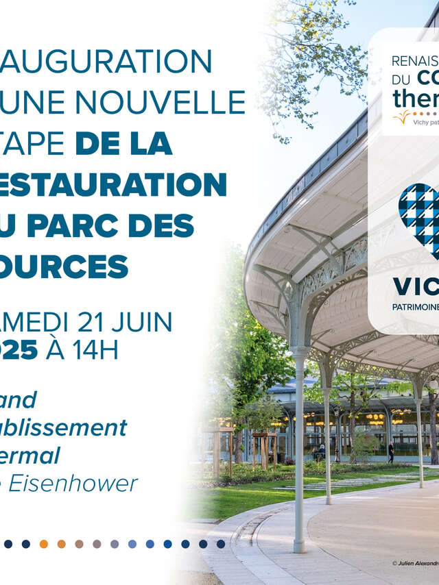 Inauguration d'une nouvelle étape de la restauration du Parc des Sources