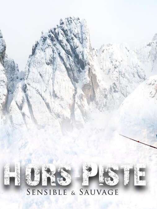 Hors-Piste, sensible et sauvage
