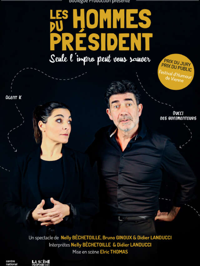 Spectacle Le Geyser - Les hommes du président