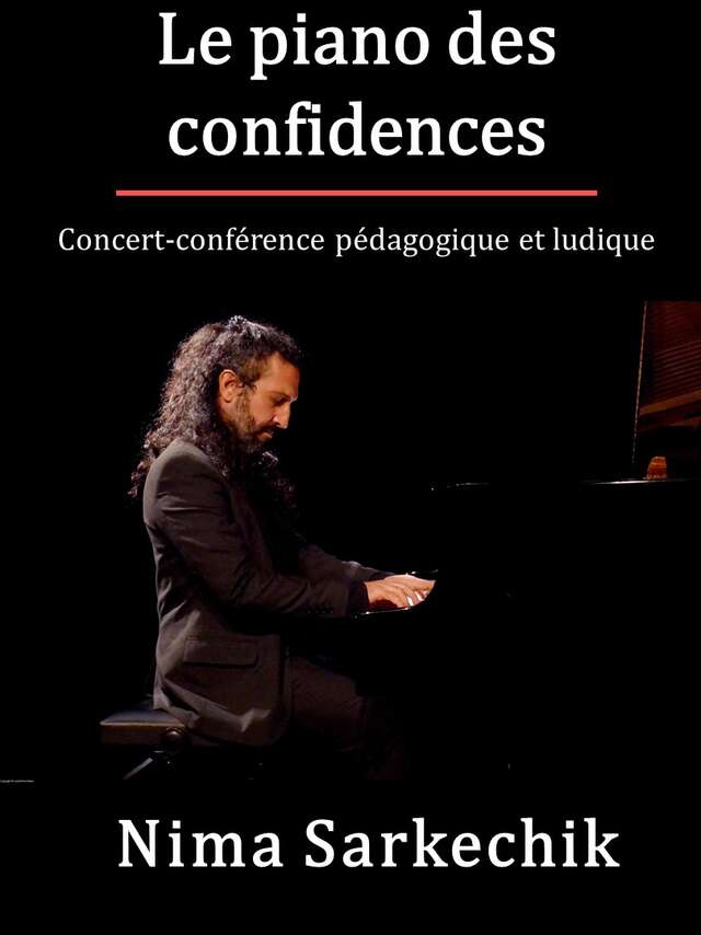 "The Piano of Confidences" - Concert and Lecture at the Théâtre des 2 Mondes
