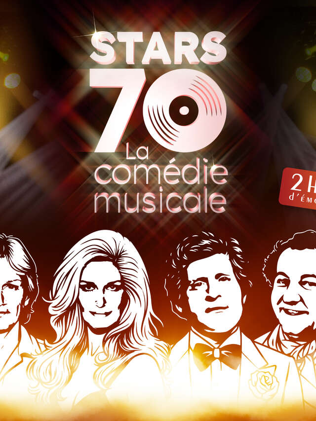 STARS 70, la comédie musicale