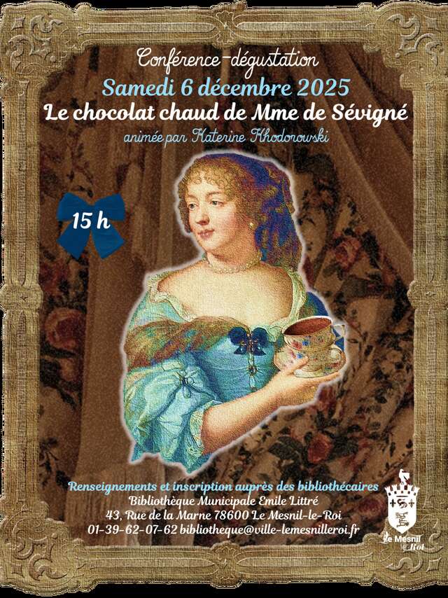 Conférence « Le chocolat chaud de Mme de Sévigné »