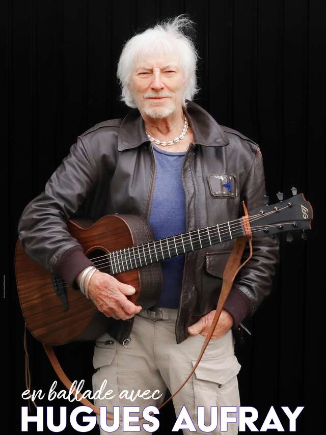 [COMPLET]Concert : Hugues Aufray : En balade