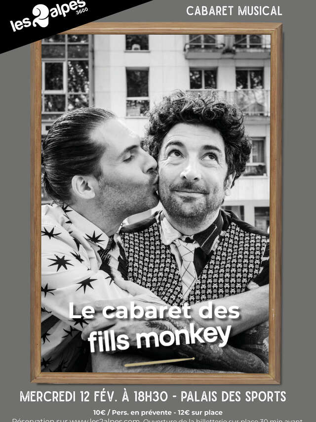 Spectacle "Le cabaret des Fills Monkey"