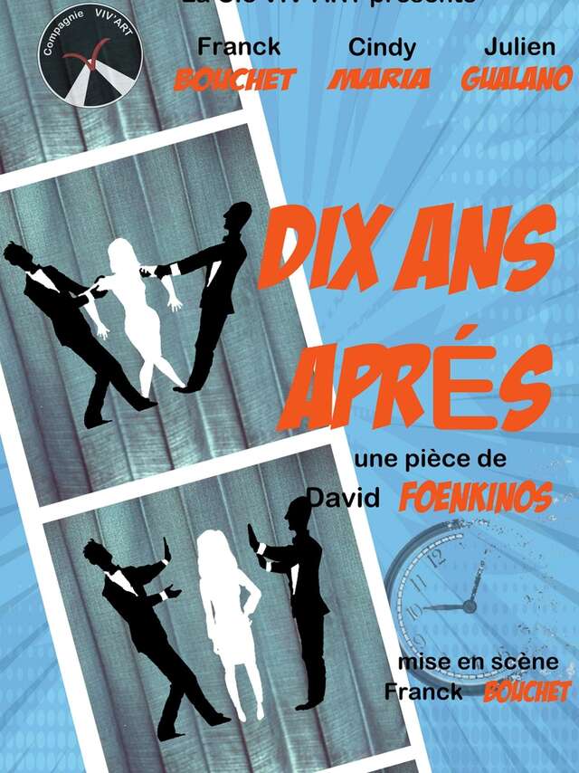 Ten Years Later' Theatre - Théâtre des 2 Mondes