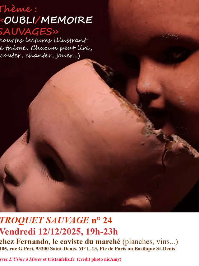 Événement - Troquet sauvage n° 24 - Oubli et mémoire