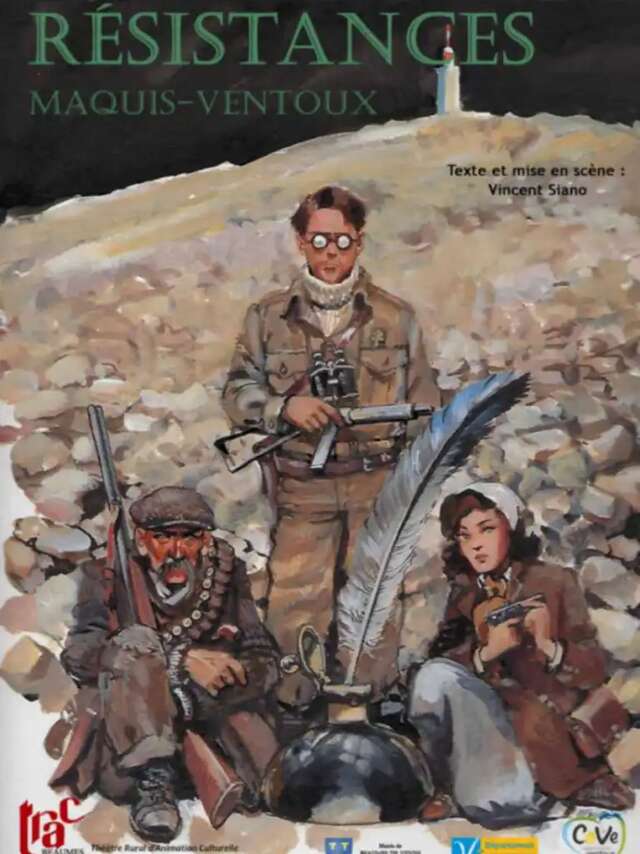 Theater 'Résistances Maquis Ventoux' - Théâtre des 2 Mondes