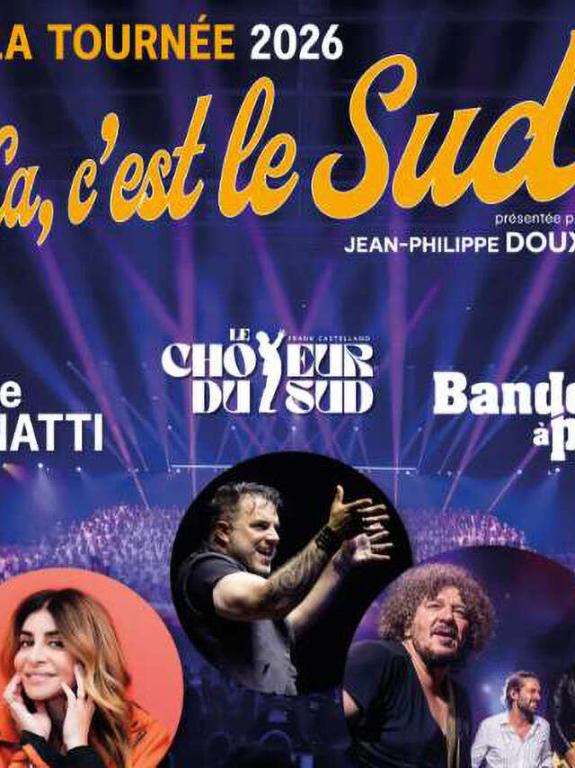 Tournée " ça c'est le sud " 2026