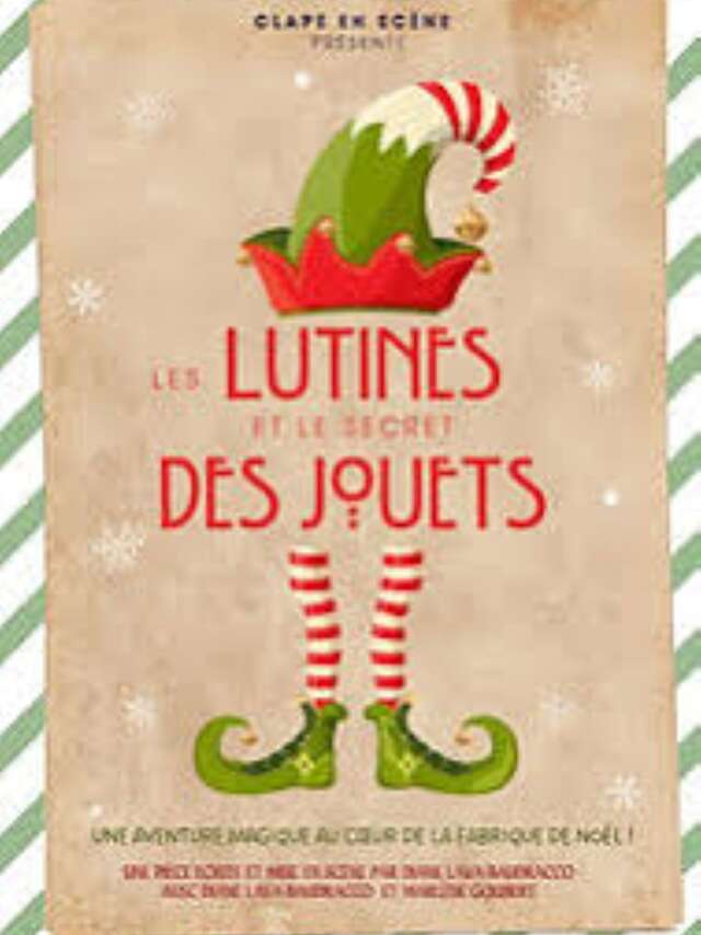 Aufführung 'Les lutines et le secret des jouets' (Die Kobolde und das Geheimnis der Spielzeuge)