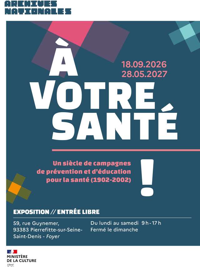 Exposition - A votre santé ! Un siècle de campagnes de prévention et d'éducation pour la santé (1902-2002)