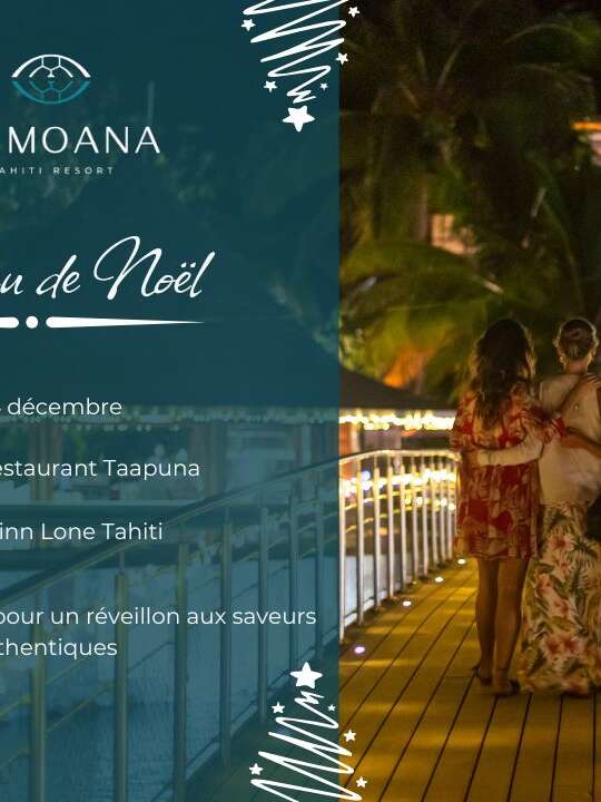 Réveillon de Noël au bord de l’eau  - Te Moana Tahiti Resort