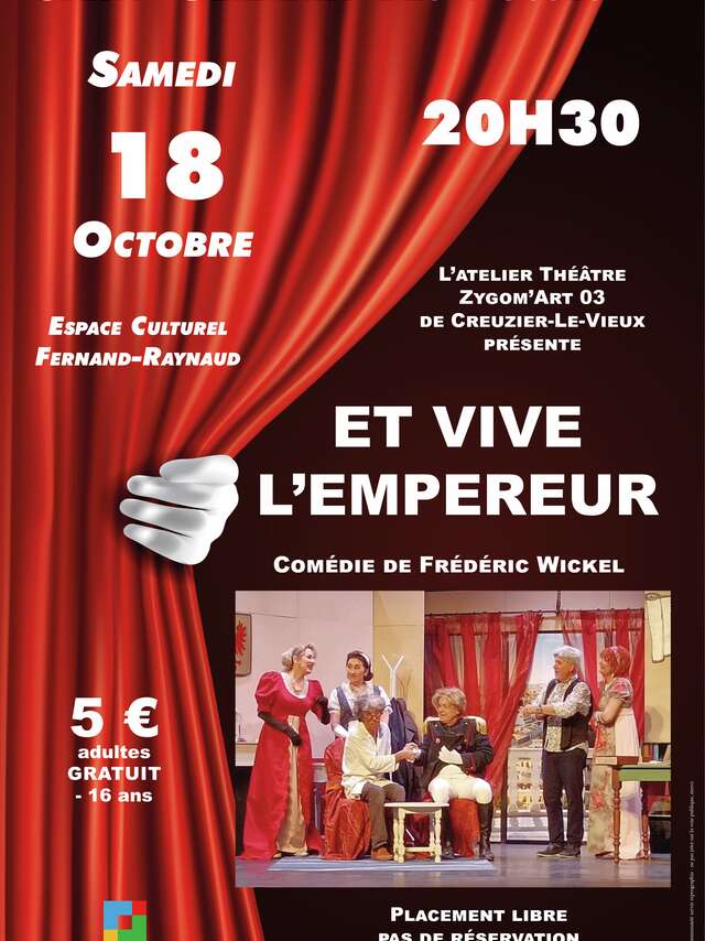 Représentation théâtrale "Et Vive l'Empereur"