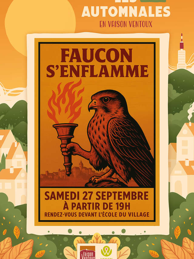 Faucon s'enflamme - Les Automnales en Vaison Ventoux