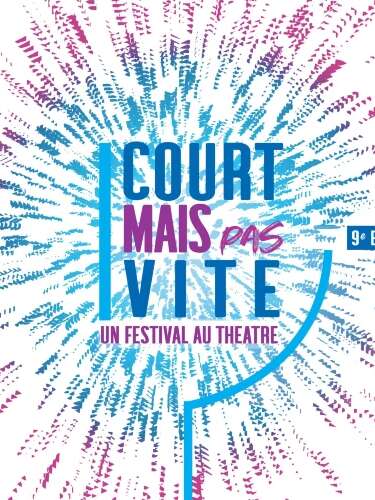 Festival - Court mais pas vite #9