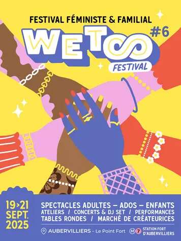 WeToo Festival #6 : Un encuentro feminista, familiar y festivo