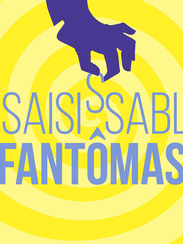 Insaisissable Fantômas !