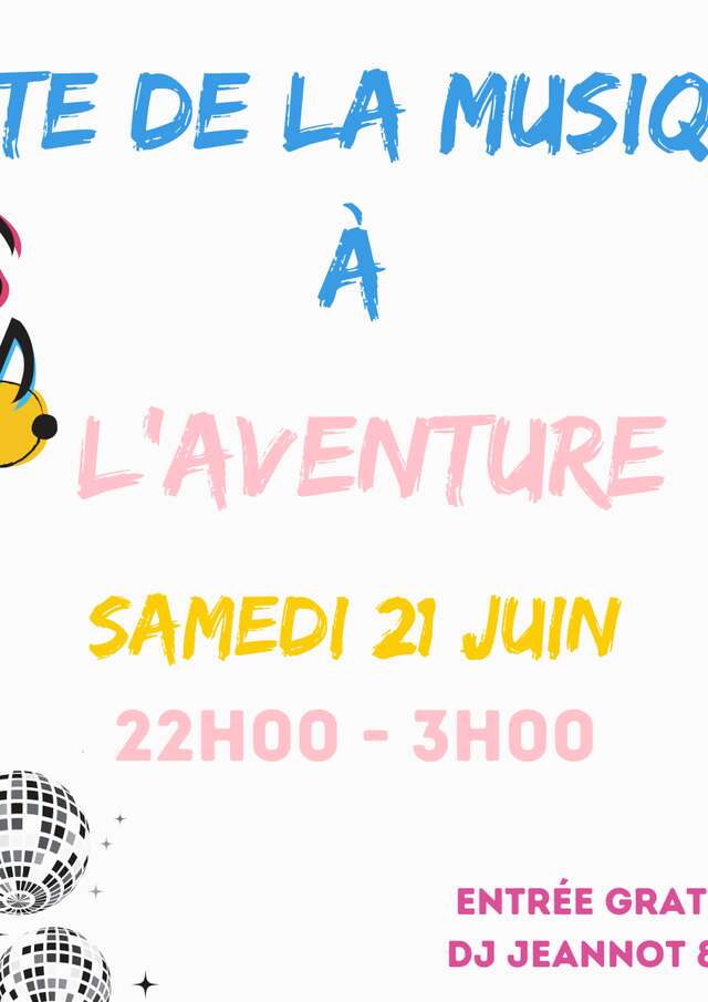 Fête de la musique à la discothèque l'Aventure
