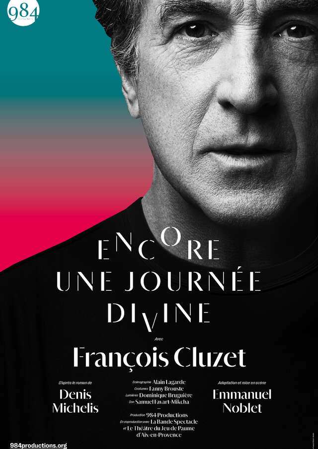 Encore une journée divine - François Cluzet