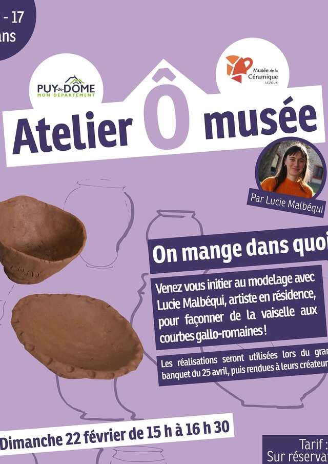 Les Ateliers Ô musée : "On mange dans quoi ?" - Atelier modelage public ados