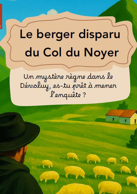 Découverte du jeu de piste "Le berger disparu du col du Noyer"