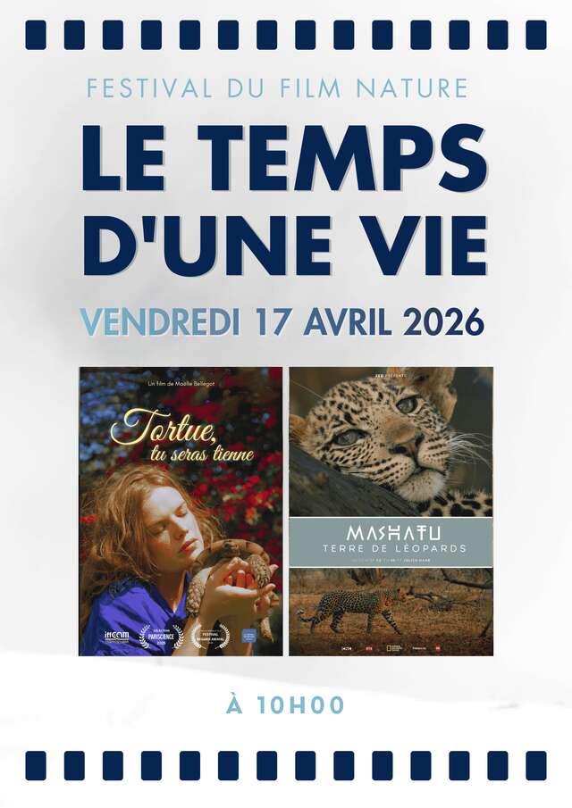 Séance Le temps d'une vie - Festival du Film Nature