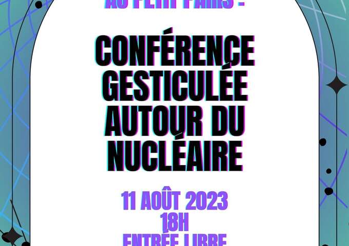 Conférence gesticulée autour du nucléaire