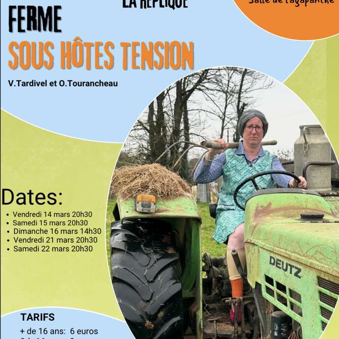 Théâtre "Ferme sous hôtes tensions"