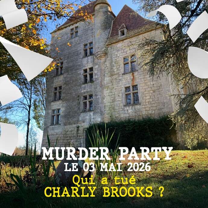 Murder party au château : Qui a tué Charly Brooks ?-Châteaux en fête