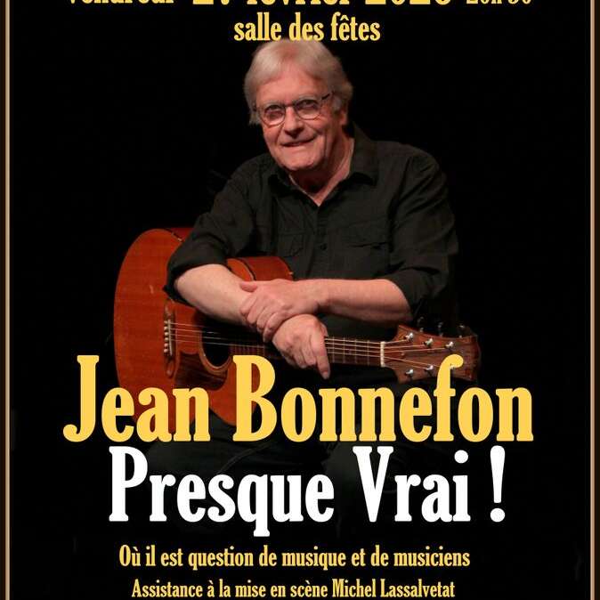 Spectacle  "Presque Vrai" avec Jean Bonnefon