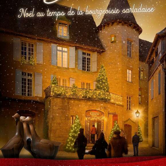 Noël au temps de la bourgeoisie Sarladaise au Manoir de Gisson