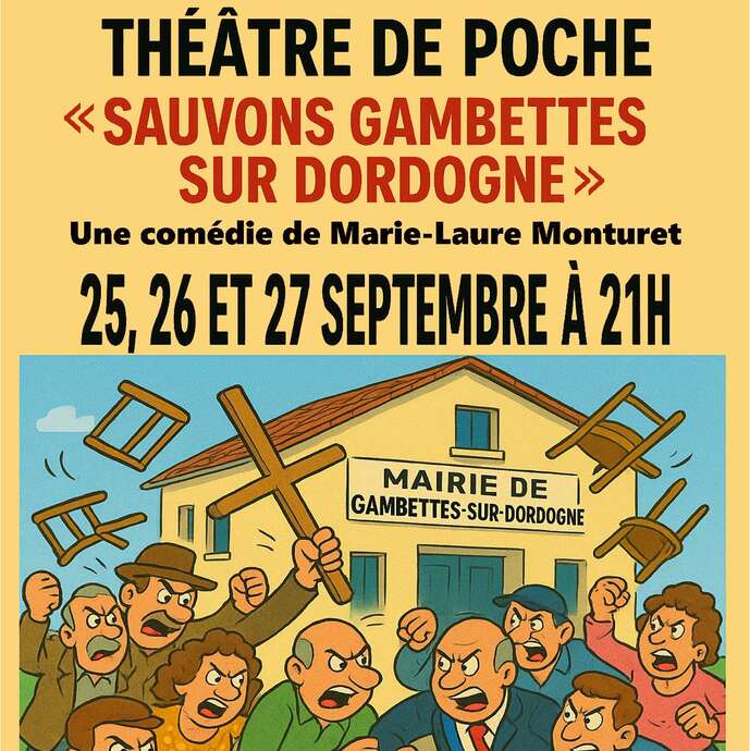 Théâtre "Sauvons gambettes sur Dordogne"