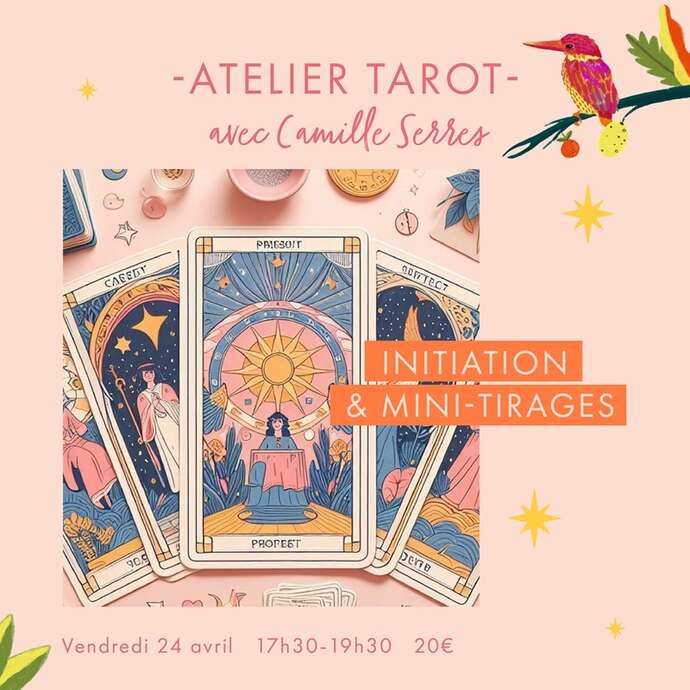 Les ateliers du Printemps : Atelier Initiation & mini-tirages Tarot