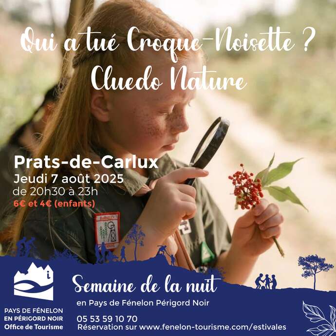 Semaine de Nuit : Cluedo Nature - Qui a tué Croque-Noisette ? à Prats-de-Carlux