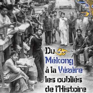 Exposition - Du Mékong à la Vézère, les oubliés de l'histoire