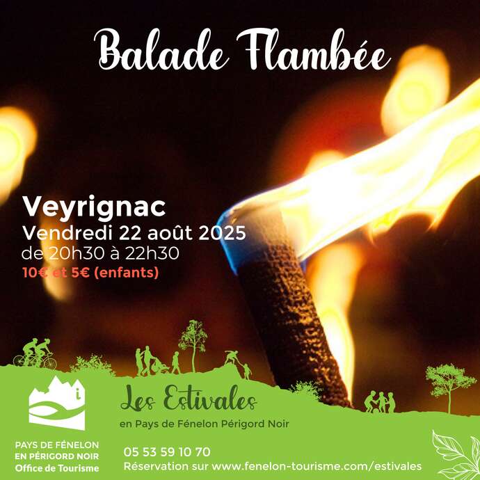 LES ESTIVALES : Balade Flambée à Veyrignac !