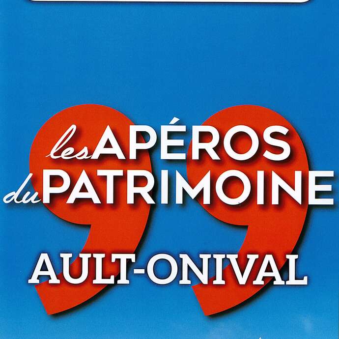 Les Apéros du Patrimoine : Ault-Onival