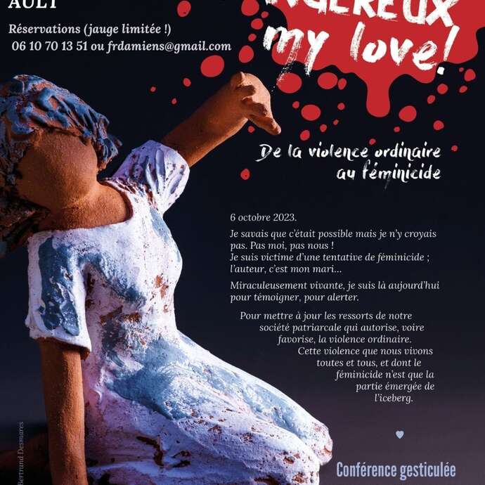 C'est dangereux my love !