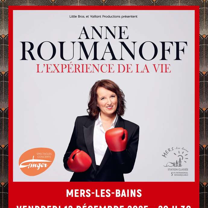 Spectacle : Anne Roumanoff - L'expérience de la vie