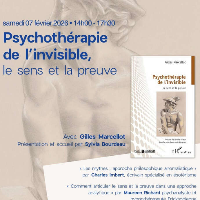 Conférence - "Psychothérapie de l'invisible, le sens de la preuve"